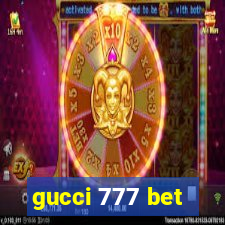 gucci 777 bet